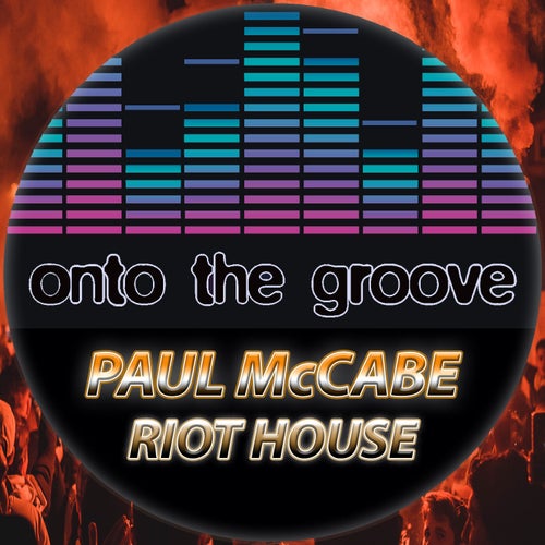 Paul McCabe - Riot House [OTG175]